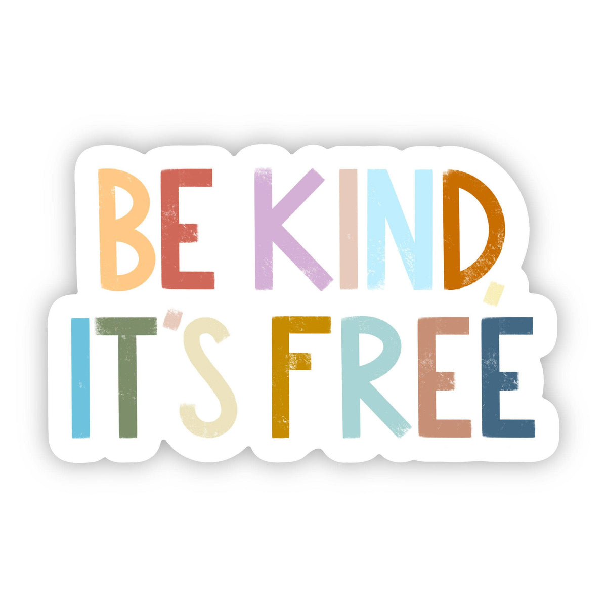 Colorful sticker with 'BE KIND, IT'S FREE' text on a white background