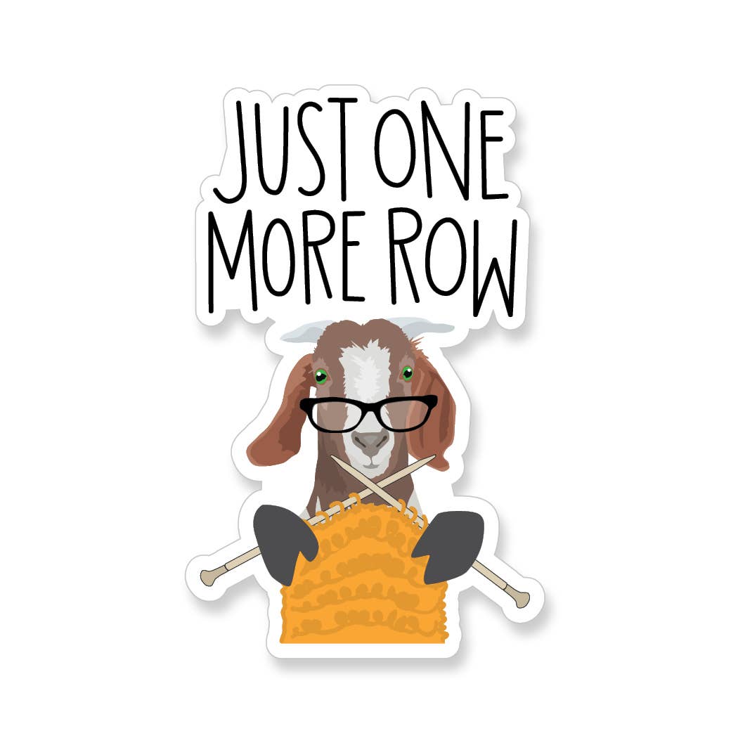 Sticker with a cartoon goat wearing glasses and knitting, text 'Just One More Row'