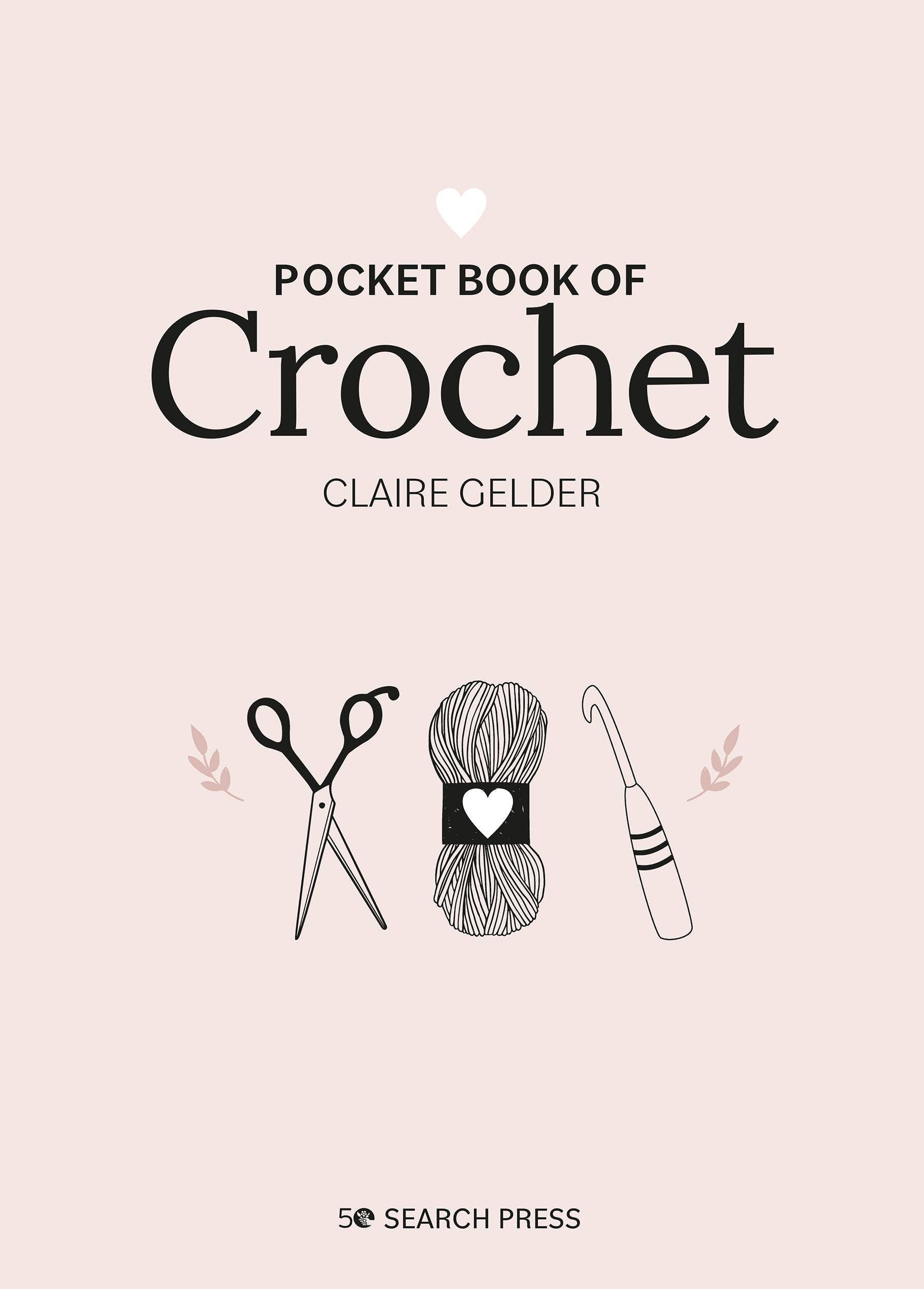 Cover of Pocket Book of Crochet by Claire Gelder
